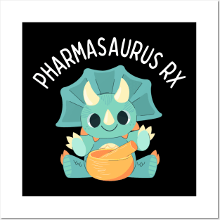 Pharmasaurus RX, Pharmacist, Pharmacy Technician Posters and Art